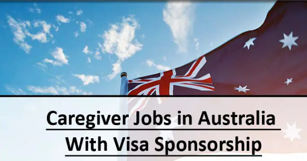 Caregiver Jobs in Australia With Visa Sponsorship 2024